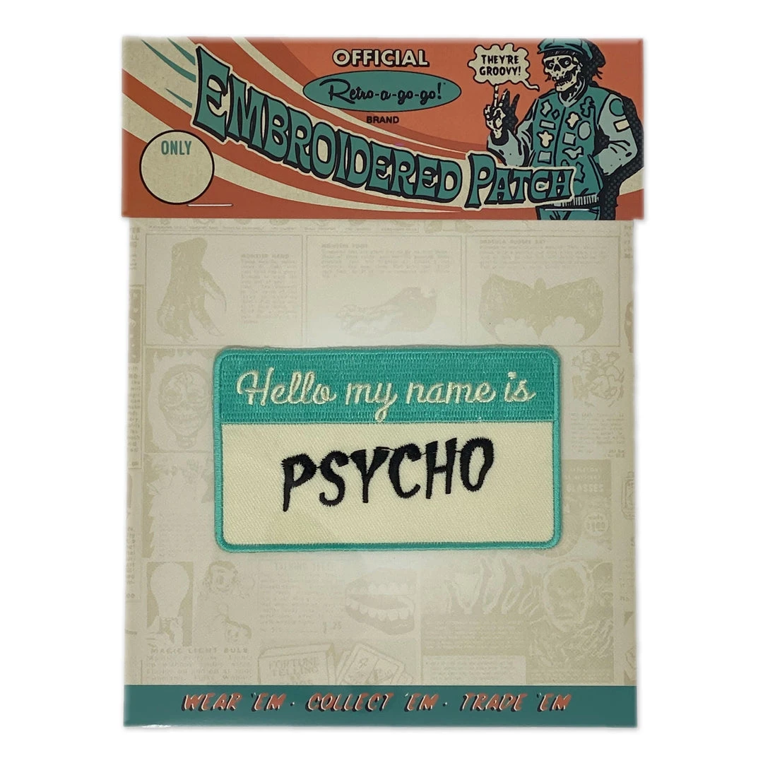 Retro-a-go-go My Name Is Psycho Embroidered Patch 2 Retro-a-go-go My Name Is Psycho Embroidered Patch
