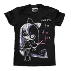 Akumu Ink You're To Die For - Women's T-shirt Women's Stuff